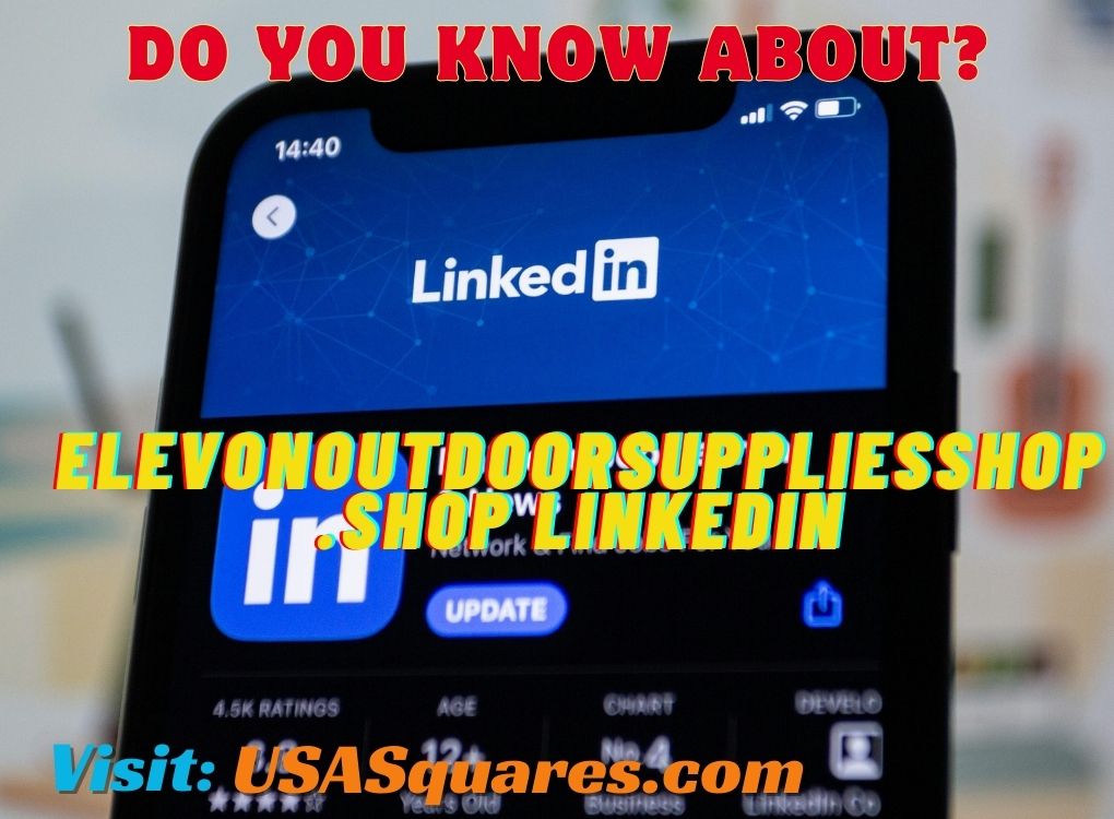 ElevonOutdoorSuppliesShop.shop LinkedIn profile featured on a smartphone with a focus on networking and updates.