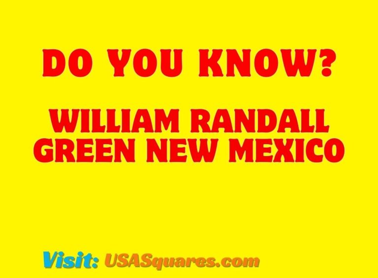 Do you know William Randall Green New Mexico?