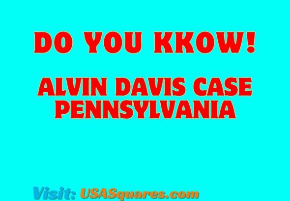 Do You Know Alvin Davis Case Pennsylvania - Crime Scene Investigation